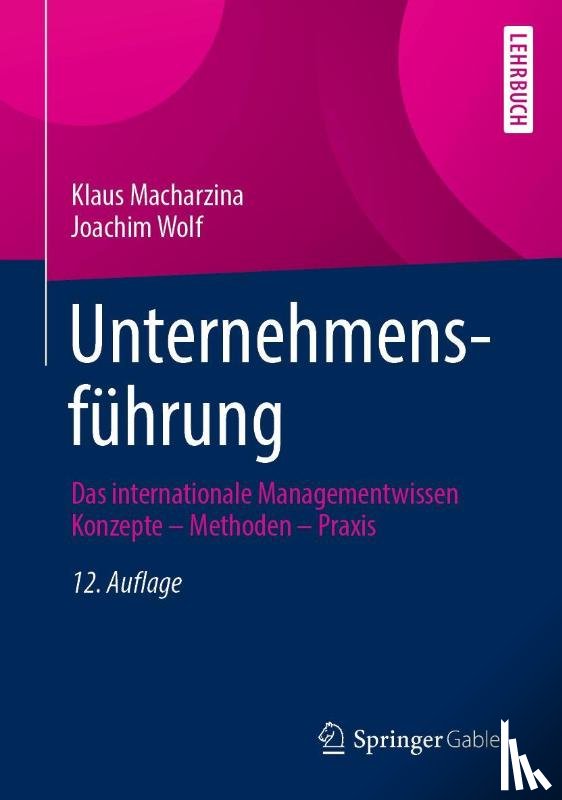 Macharzina, Klaus, Wolf, Joachim - Unternehmensführung