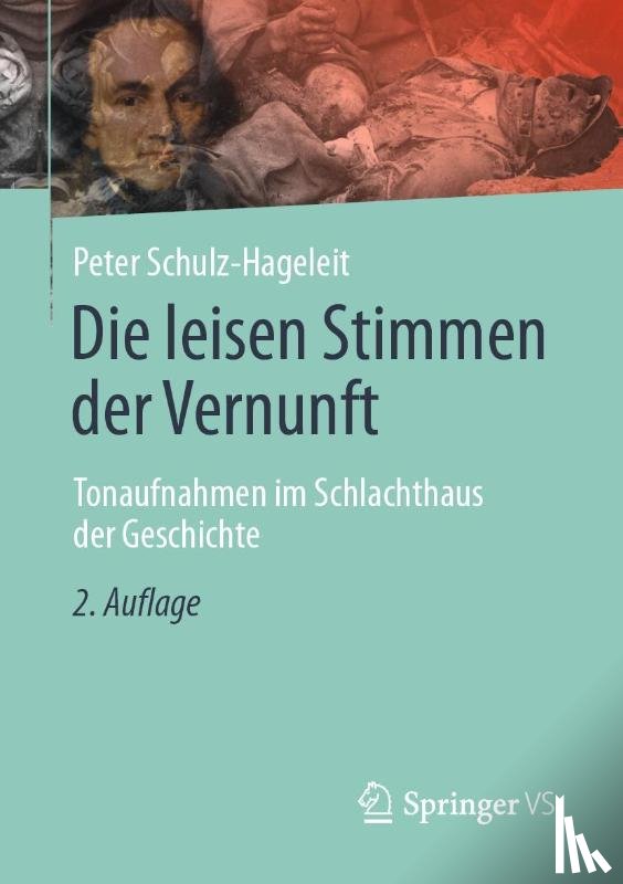Schulz-Hageleit, Peter - Die leisen Stimmen der Vernunft
