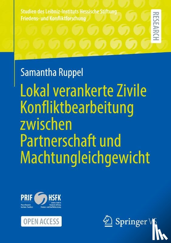 Ruppel, Samantha - Lokal verankerte Zivile Konfliktbearbeitung zwischen Partnerschaft und Machtungleichgewicht