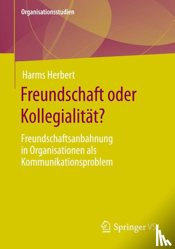 Herbert, Harms - Freundschaft oder Kollegialität?