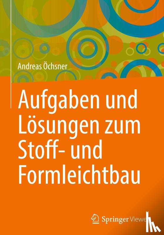 Öchsner, Andreas - Aufgaben und Lösungen zum Stoff- und Formleichtbau
