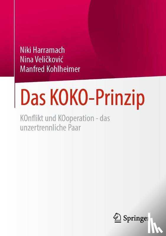 Harramach, Niki, Kohlheimer, Manfred, Veli¿kovi¿, Nina - Das KOKO-Prinzip