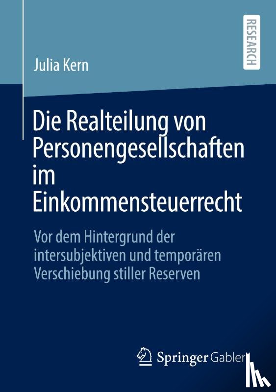 Kern, Julia - Die Realteilung von Personengesellschaften im Einkommensteuerrecht