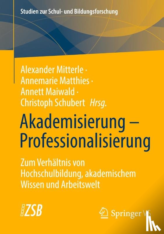  - Akademisierung - Professionalisierung