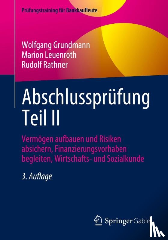 Grundmann, Wolfgang, Rathner, Rudolf, Leuenroth, Marion - Abschlussprüfung Teil II