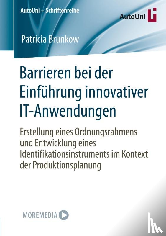 Brunkow, Patricia - Barrieren bei der Einführung innovativer IT-Anwendungen