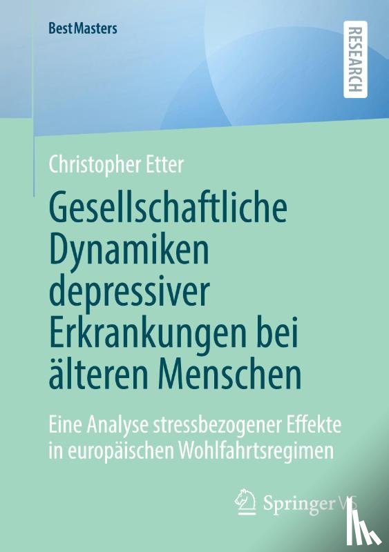Etter, Christopher - Gesellschaftliche Dynamiken depressiver Erkrankungen bei älteren Menschen