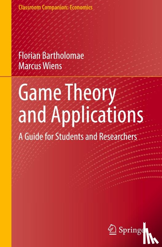 Bartholomae, Florian, Wiens, Marcus - Game Theory and Applications