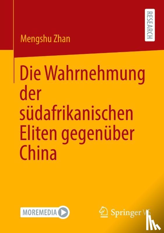 Zhan, Mengshu - Die Wahrnehmung der südafrikanischen Eliten gegenüber China