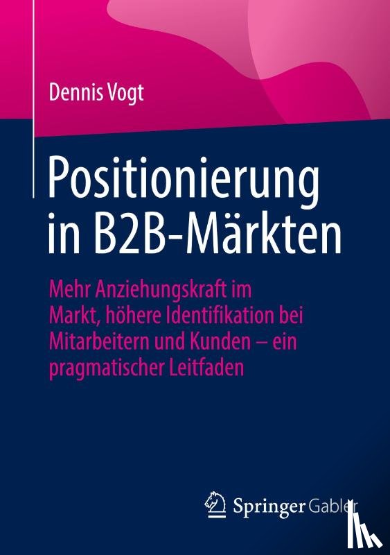 Vogt, Dennis - Positionierung in B2B-Märkten