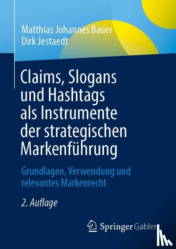 Jestaedt, Dirk, Bauer, Matthias Johannes - Claims, Slogans und Hashtags als Instrumente der strategischen Markenführung