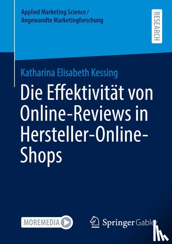 Kessing, Katharina Elisabeth - Die Effektivität von Online-Reviews in Hersteller-Online-Shops