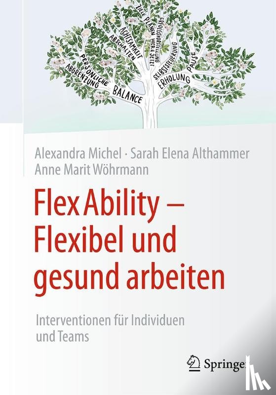 Michel, Alexandra, Wöhrmann, Anne Marit, Althammer, Sarah Elena - FlexAbility - Flexibel und gesund arbeiten