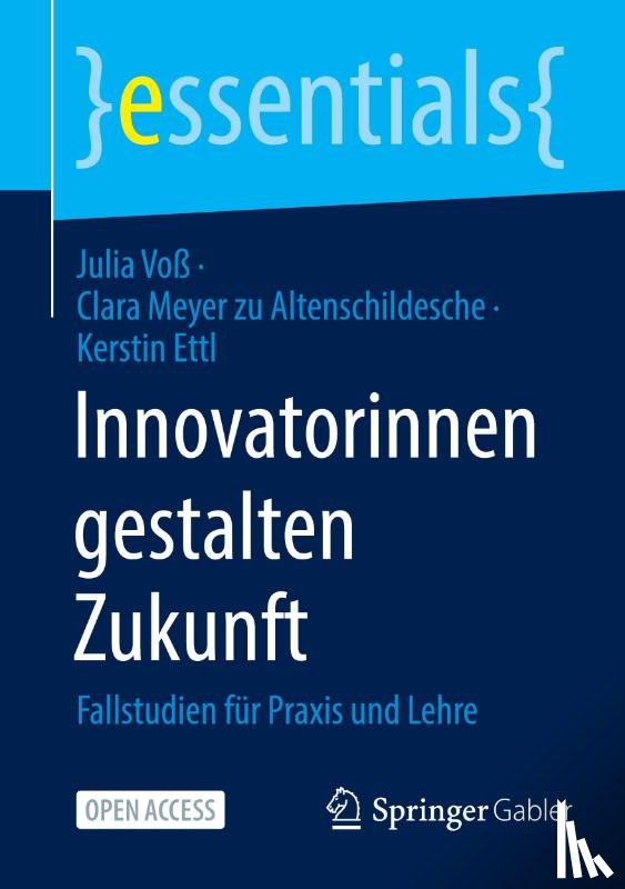 Voß, Julia, Ettl, Kerstin, Meyer zu Altenschildesche, Clara - Innovatorinnen gestalten Zukunft