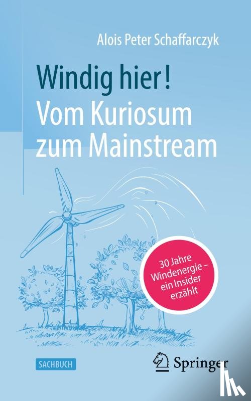 Schaffarczyk, Alois Peter - Windig hier! Vom Kuriosum zum Mainstream