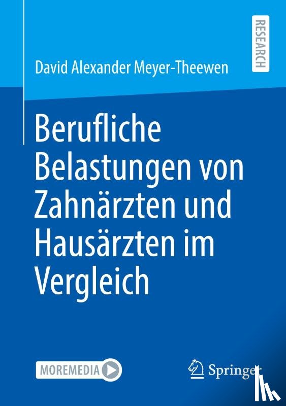 Meyer-Theewen, David Alexander - Berufliche Belastungen von Zahnärzten und Hausärzten im Vergleich