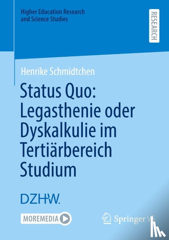 Schmidtchen, Henrike - Status Quo: Legasthenie oder Dyskalkulie im Tertiärbereich Studium