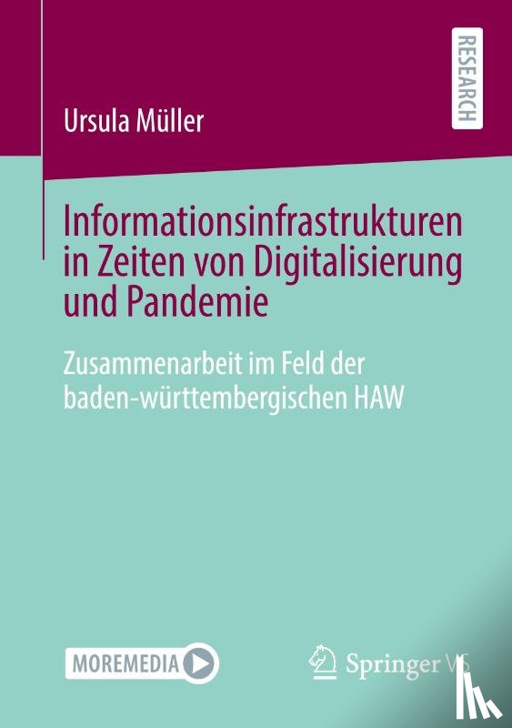 Müller, Ursula - Informationsinfrastrukturen in Zeiten von Digitalisierung und Pandemie