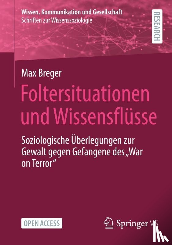 Breger, Max - Foltersituationen und Wissensflüsse