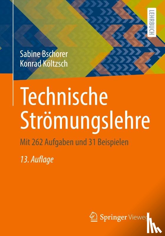 Költzsch, Konrad, Bschorer, Sabine - Technische Strömungslehre