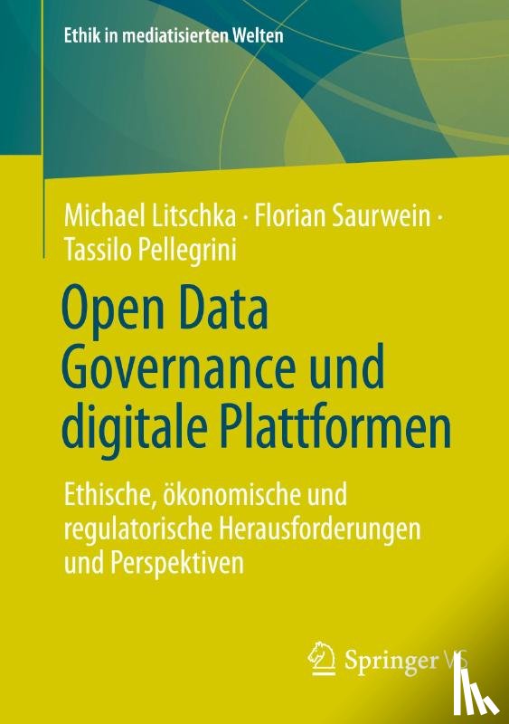 Litschka, Michael, Pellegrini, Tassilo, Saurwein, Florian - Open Data Governance und digitale Plattformen