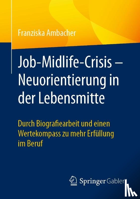 Ambacher, Franziska - Job-Midlife-Crisis – Neuorientierung in der Lebensmitte