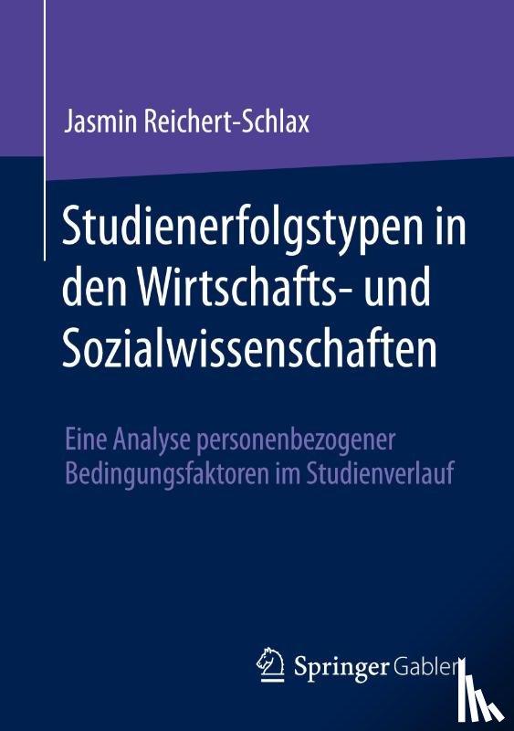 Reichert-Schlax, Jasmin - Studienerfolgstypen in den Wirtschafts- und Sozialwissenschaften