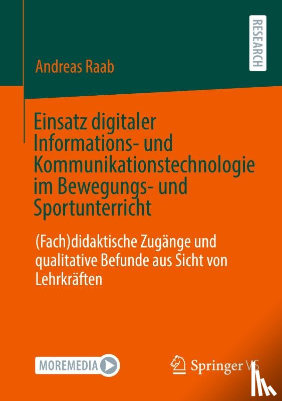 Raab, Andreas - Einsatz digitaler Informations- und Kommunikationstechnologie im Bewegungs- und Sportunterricht
