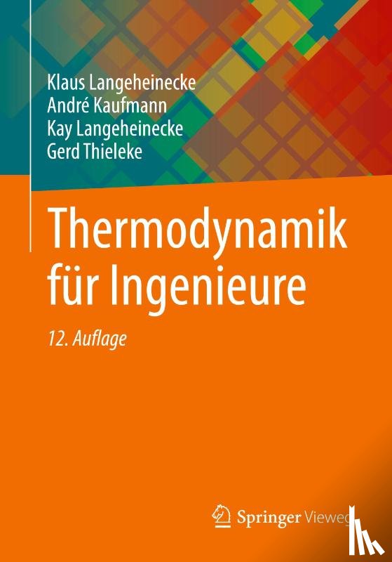 Langeheinecke, Klaus, Thieleke, Gerd, Langeheinecke, Kay, Kaufmann, André - Thermodynamik für Ingenieure