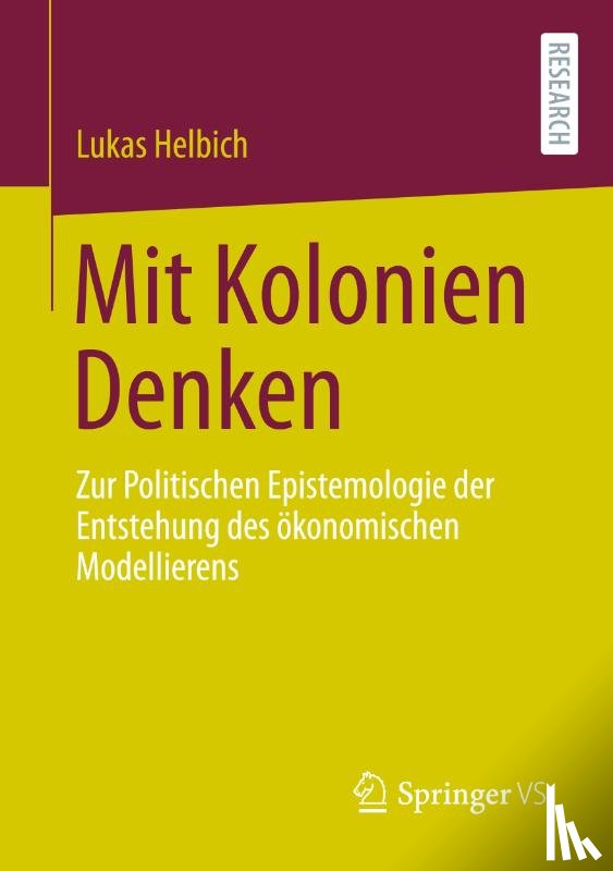 Helbich, Lukas - Mit Kolonien Denken