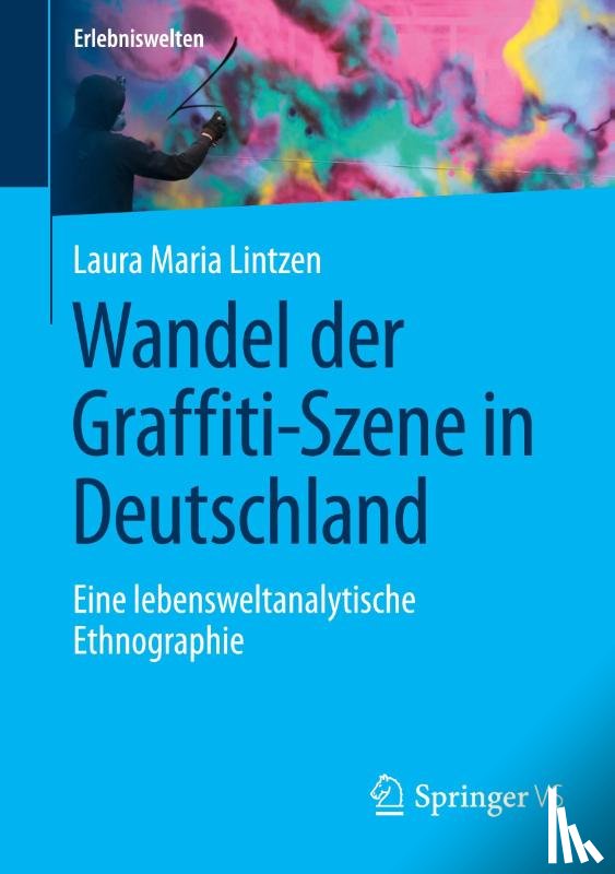 Lintzen, Laura Maria - Wandel der Graffiti-Szene in Deutschland