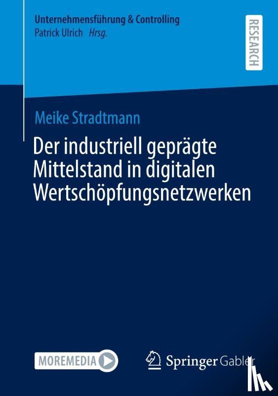 Stradtmann, Meike - Der industriell geprägte Mittelstand in digitalen Wertschöpfungsnetzwerken