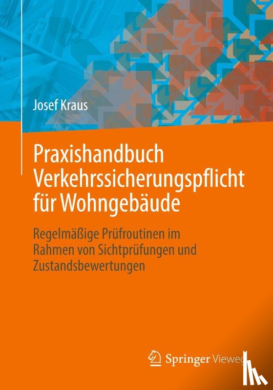 Kraus, Josef - Praxishandbuch Verkehrssicherungspflicht für Wohngebäude