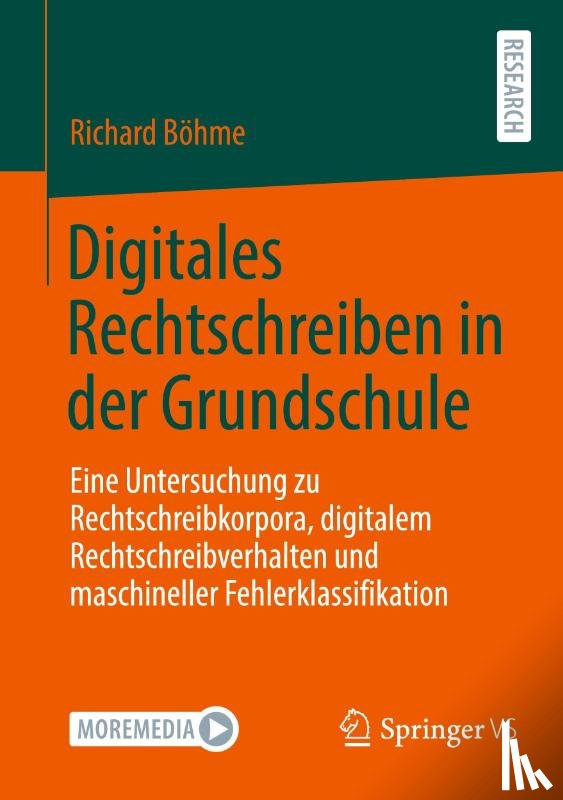Böhme, Richard - Digitales Rechtschreiben in der Grundschule