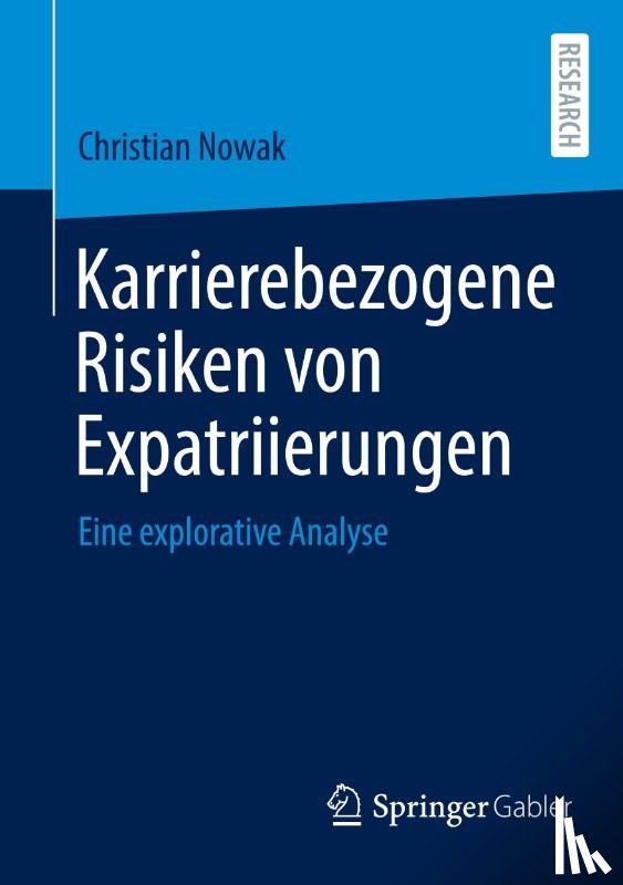 Nowak, Christian - Karrierebezogene Risiken von Expatriierungen