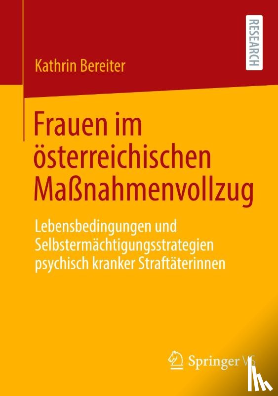 Bereiter, Kathrin - Frauen im österreichischen Maßnahmenvollzug