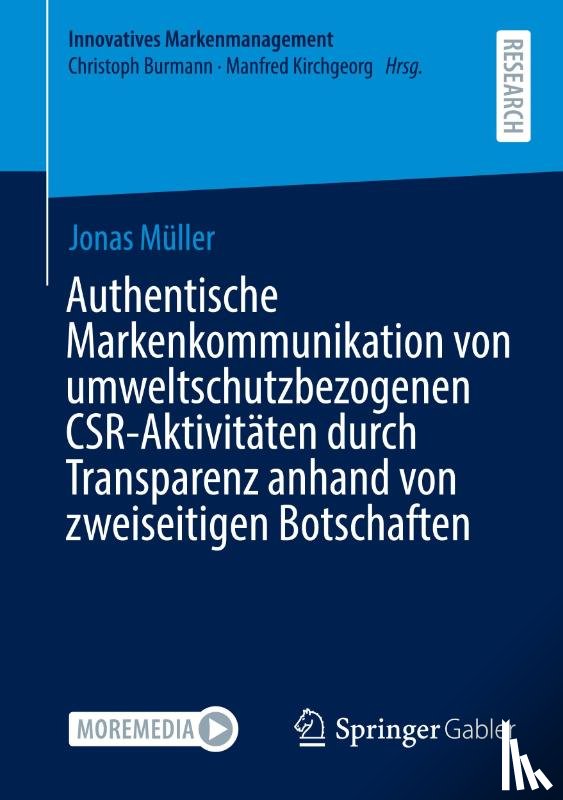 Müller, Jonas - Authentische Markenkommunikation von umweltschutzbezogenen CSR-Aktivitäten durch Transparenz anhand von zweiseitigen Botschaften