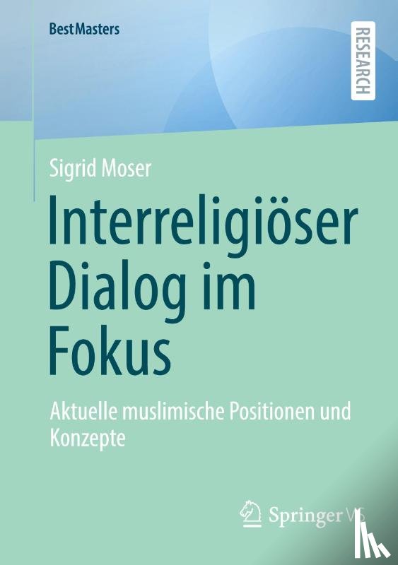 Moser, Sigrid - Interreligiöser Dialog im Fokus