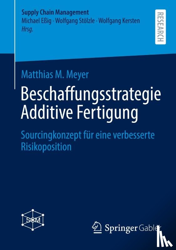 Meyer, Matthias M. - Beschaffungsstrategie Additive Fertigung