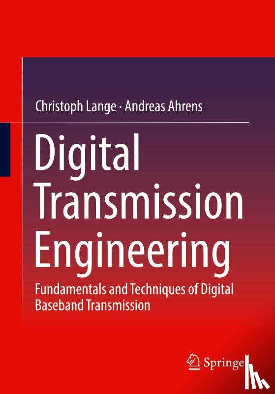 Lange, Christoph, Ahrens, Andreas - Digital Transmission Engineering