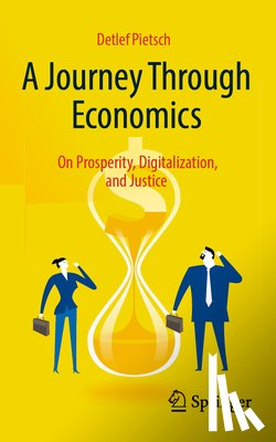 Pietsch, Detlef - A Journey Through Economics