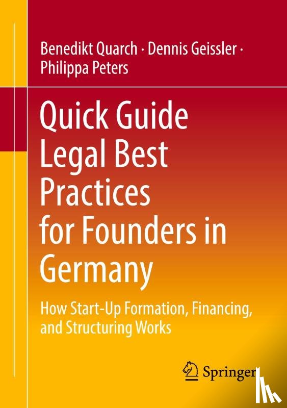 Quarch, Benedikt, Geissler, Dennis, Peters, Philippa - Quick Guide Legal Best Practices for Founders in Germany