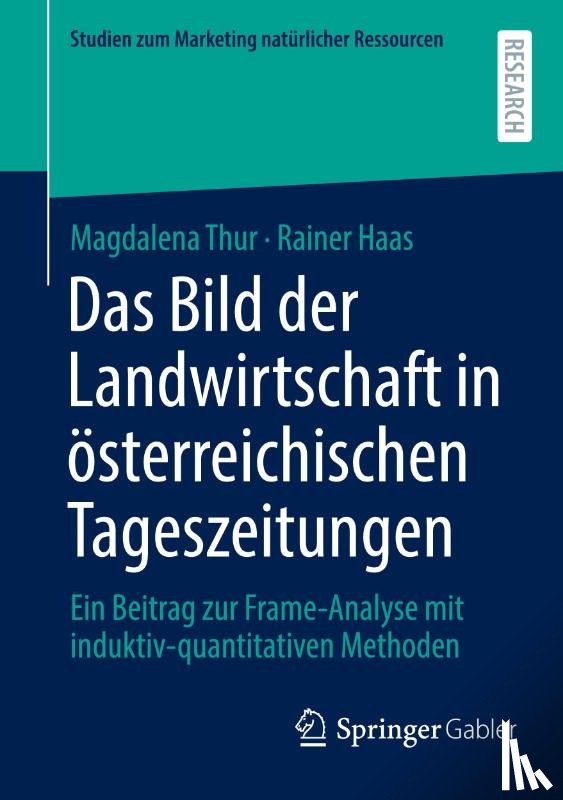 Haas, Rainer, Thur, Magdalena - Das Bild der Landwirtschaft in österreichischen Tageszeitungen
