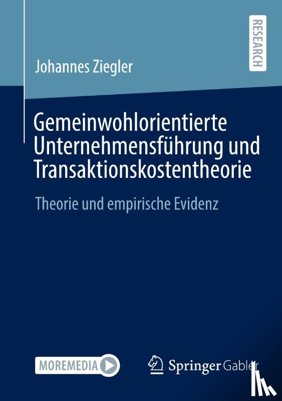 Ziegler, Johannes - Gemeinwohlorientierte Unternehmensführung und Transaktionskostentheorie