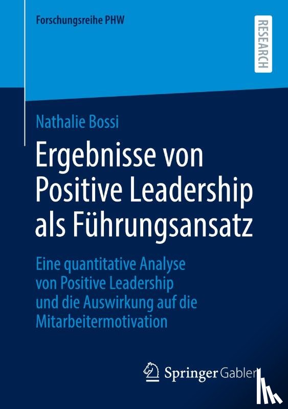 Bossi, Nathalie - Ergebnisse von Positive Leadership als Führungsansatz