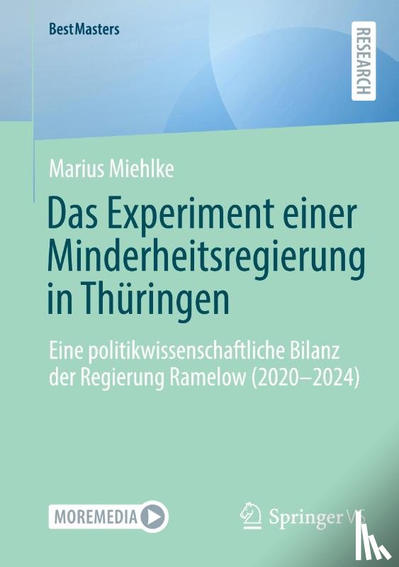 Miehlke, Marius - Das Experiment einer Minderheitsregierung in Thüringen