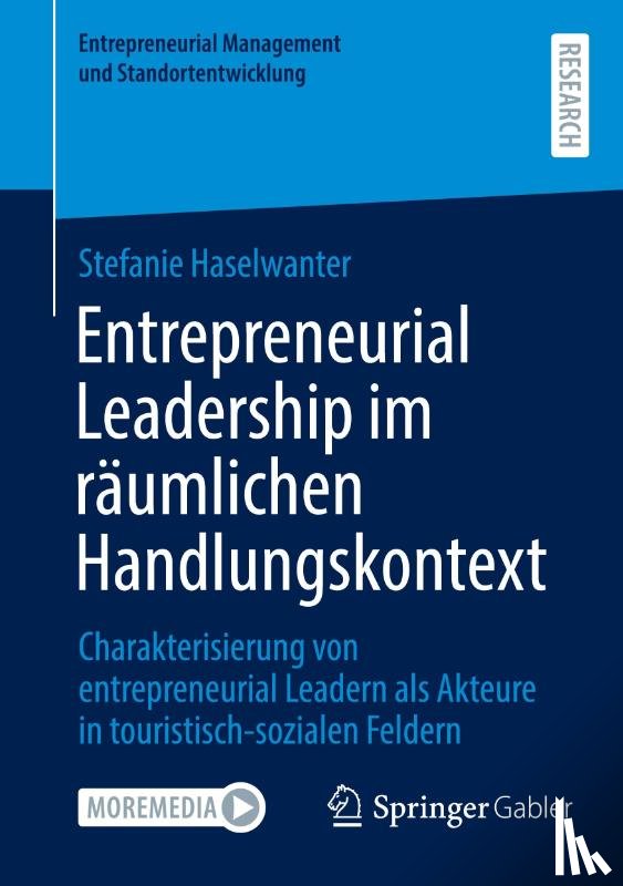 Haselwanter, Stefanie - Entrepreneurial Leadership im räumlichen Handlungskontext