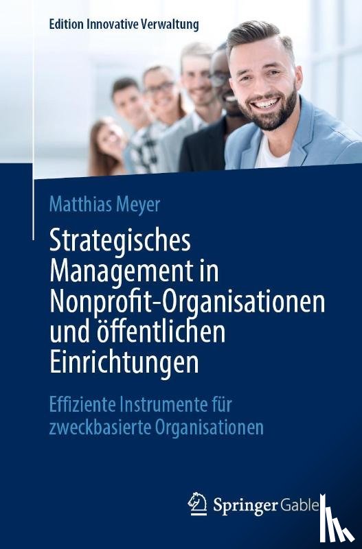 Meyer, Matthias - Strategisches Management in Nonprofit-Organisationen und öffentlichen Einrichtungen