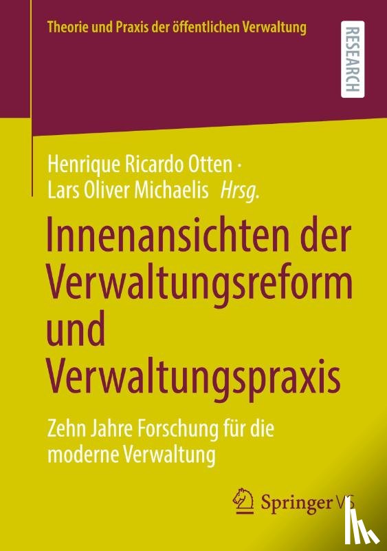  - Innenansichten der Verwaltungsreform und Verwaltungspraxis