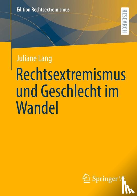 Lang, Juliane - Rechtsextremismus und Geschlecht im Wandel